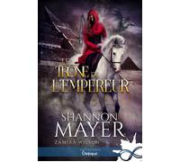 Le trône de l'empereur Zamira Wilson, T6 - Shannon Mayer - Collection Infinity - broché - Roman