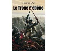 Le Trône D'ébène - Naissance, Vie Et Mort De Chaka, Roi Des Zoulous