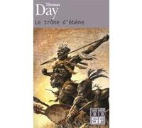 Le trône d'ébène Thomas Day (Auteur)