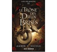 Le Trône des Dieux Brisés Gods and Monsters 2 - Nicole Amber V. - MxM Bookmark - broché - Roman