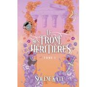 Le trône des héritières – Broché