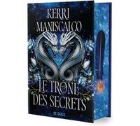 Le Trône des secrets (relié) Kerri Maniscalco (Auteur), June Silinski (Traduction)