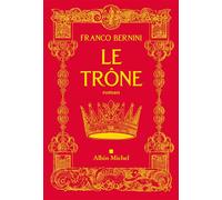 Franco Bernini – Le Trône – Roman – Broché