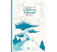 Le Trop Grand Vide d'Alphonse Tabouret: Avec des bonus inédits