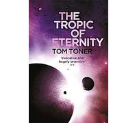 Le tropique de l'éternité