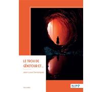 Le trou de Génitour et... - Jean-Louis Demarquez - Nombre 7 - broché - Nouvelles