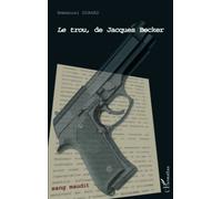 Emmanuel Girard – Le trou de Jacques Becker – Broché – L'Harmattan