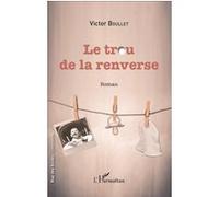 Le trou de la renverse Roman - Victor Boullet - L'harmattan - broché - Roman