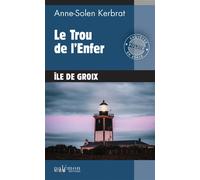 Le Trou de l'Enfer - Anne-Solen Kerbrat - Du Palemon Eds - Poche - Roman
