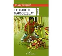 Le trou du margouillat - Isaac Tedambe - L'harmattan - broché - Essai
