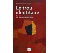 Le trou identitaire: Sur la mémoire refoulée des mercenaires de l'Islam