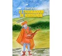 Le Troubadour de Normandie