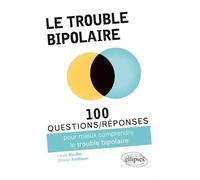 Le trouble bipolaire - Louis Bindler - Ellipses - broché - Guide