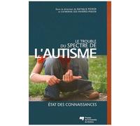 Le Trouble Du Spectre De L'autisme - Etat Des Connaissances