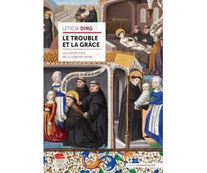 Le trouble et la grâce: Les saintes trans de La Légende dorée
