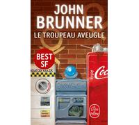 Le Troupeau aveugle - John Brunner - Lgf - Poche - Livre