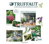 LE TRUFFAUT la nouvelle encyclopédie du jardin