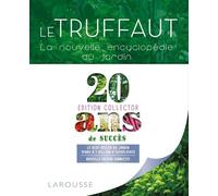 Le Truffaut - La Nouvelle Encyclopédie Du Jardin