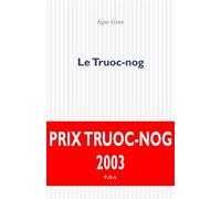 Le Truoc-nog - Iegor Gran - P.o.l. - broché - Roman