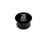 Le Tuba me Fait Oublier Tous Mes aigus PopSockets PopGrip Adhésif
