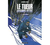Le Tueur – Affaires d'État : Frères humains – Tome 4 – Cartonné – Casterman