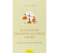 Le tueur de dragons au coeur lourd