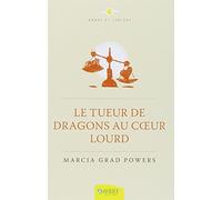 Le Tueur de dragons au coeur lourd