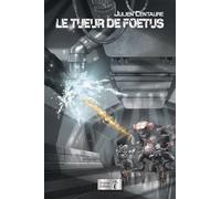Le tueur de fœtus - Julien Centaure - Inanna - Poche - Roman