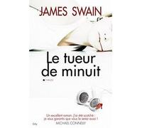 Le tueur de minuit - James Swain - City - broché - Roman