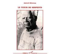 Le tueur de serpents - Aniceti Kitereza - L'harmattan - broché - Livre