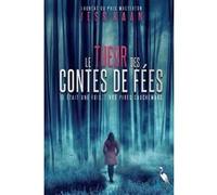Le tueur des contes de fées Jess Kaan (Auteur)