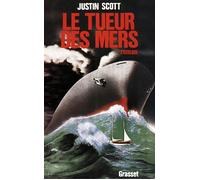 Le tueur des mers - Justin Scott - Grasset - Livre