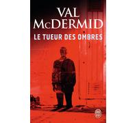 Le tueur des ombres - Val McDermid - J'ai Lu - Poche - Roman