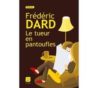 Le tueur en pantoufles - Frédéric Dard - De La Loupe - broché - Livre
