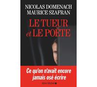 Maurice Szafran et Nicolas Domenach – Le tueur et le poète – Les Éditions Albin Michel