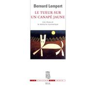 Le Tueur sur un canapé jaune: Les rêves et la mémoire traumatique