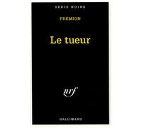 Le tueur - Yves Frémion - Gallimard - Livre