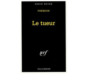 Le tueur - - Yves Frémion - Gallimard - Livre