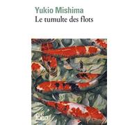 Yukio Mishima – Le tumulte des flots – Traduction Gaston Renondeau – Gallimard Poche