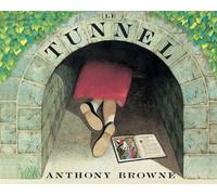 Le tunnel - Anthony Browne - Ecole Des Loisirs - broché - Album jeunesse dès 3 ans
