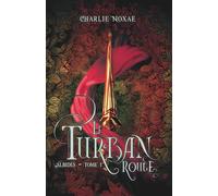 Le Turban Rouge (Nouvelle édition): Albides Tome 1 - Romantasy, vengeance, intrigues de cour