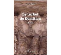 Le turbot de Domitien Roman - André Kalifa - L'harmattan - broché - Roman