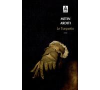 Metin Arditi – Le Turquetto – Roman – Poche