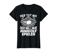 Le Tut Nix Der Will Nur Mini igolf Mini igolf T-Shirt Graphique avec Valeur, Femme, Noir, M