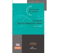 Le tutorat dans la recherche-action Un dispositif à disposition - Sandrine Amaré - L'harmattan - broché - Essai