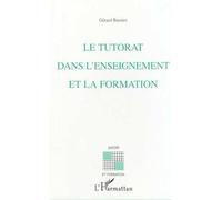 Le tutorat dans l'enseignement et la formation - Gérard Barnier - L'harmattan - broché - Etude