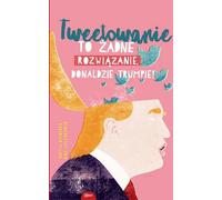 Le tweet n'est pas une solution Donald Trump