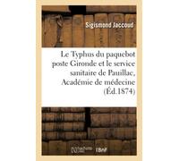 Le Typhus du paquebot poste Gironde et le service sanitaire de Pauillac