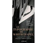 Le Typographe de Whitechapel: Comment Y. H. Brenner réinventa l’hébreu moderne