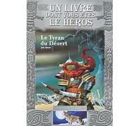 LE TYRAN DU DESERT